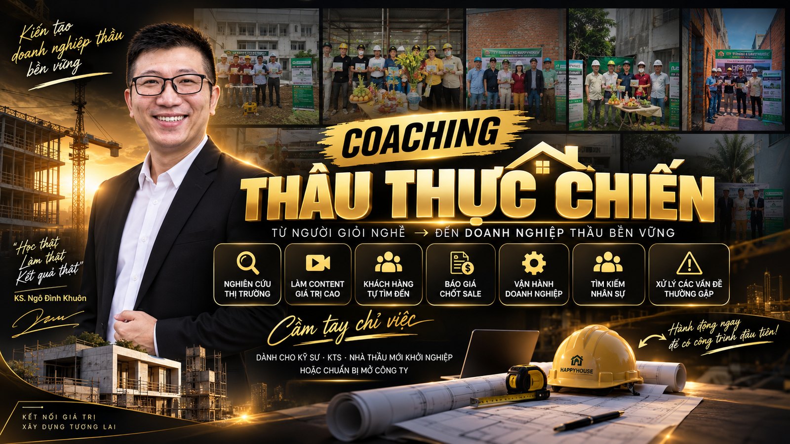 Thầu Thực Chiến — coaching cùng KS. Ngô Đình Khuôn: nghiên cứu thị trường, làm content, khách tự tìm đến, báo giá chốt sale, vận hành doanh nghiệp, tìm kiếm nhân sự, xử lý các vấn đề thường gặp
